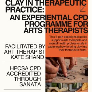 Clay in therapeutic practice: CPD workshop series